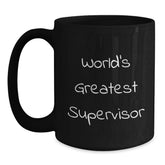 Funny Supervisor Gifts from Friends for Men Black Coffee Mug - 'World's Greatest Supervisor' Quote - Unique Christmas Unique Gifts - Main